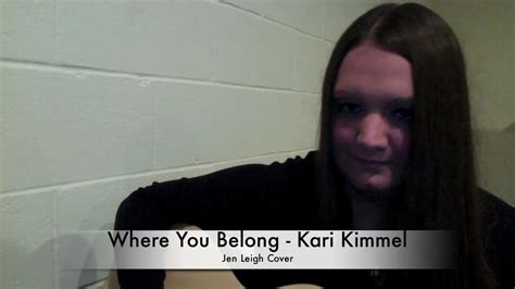 Where You Belong Kari Kimmel Cover Youtube