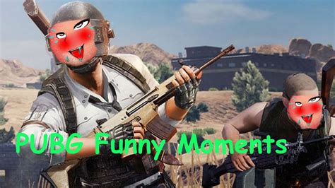 PUBG FUNNY MOMENTS YouTube