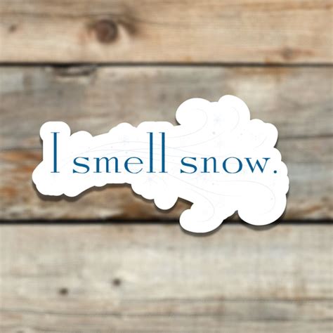 I Smell Snow Lorelai Quotes Gilmore Girls Fan Art Vinyl Etsy