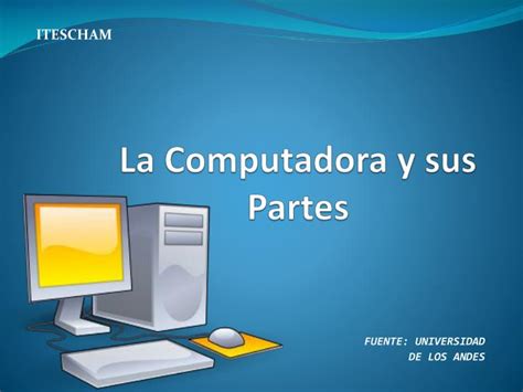 Ppt La Computadora Y Sus Partes Powerpoint Presentation Id3087960