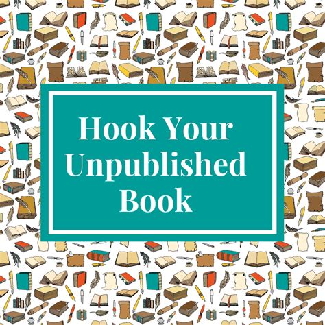 Hook Your Unpublished Book 5 Otter Editorial Reinventing Writing