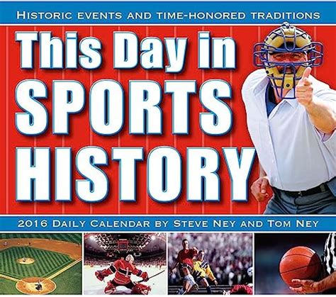 This Day In Sports History Desk Calendar 2016 By Sellers