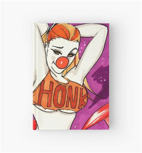 honk kinky clown girl hardcover journal by unpleasantdream redbubble