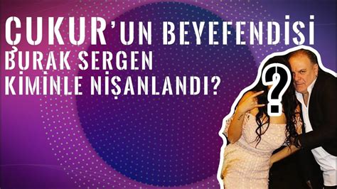 Burak sergen 'çukur'a geri mi dönüyor? Çukur'un Beyefendi'si Burak Sergen Kiminle Nişanlandı ...