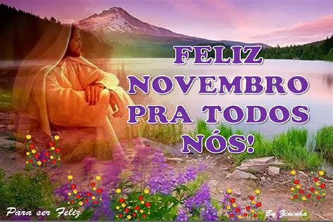 Oh, día feliz, día feliz, jamás seré igual. feliz novembro para todos nós | mensagens de bom dia