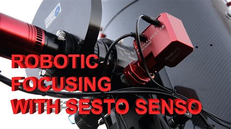 Robotic Telescope Focusing With Sesto Senso Youtube