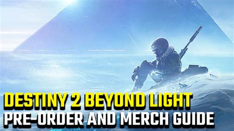 Destiny 2 Beyond Light Pre Order Guide And Merch Gamerevolution