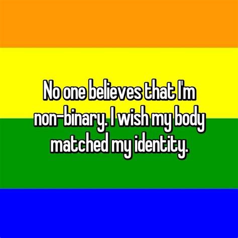 No One Believes That Im Non Binary I Wish My Body Matched My Identity