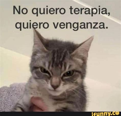 Venganza Memes Best Collection Of Funny Venganza Pictures On Ifunny Brazil