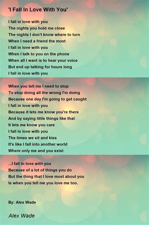 I Fall In Love With You I Fall In Love With You Poem By Alex Wade