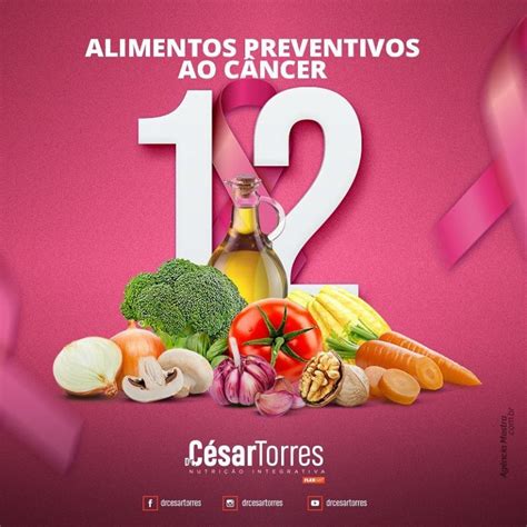 12 alimentos preventivos ao câncer Dr César Torres Nutrição