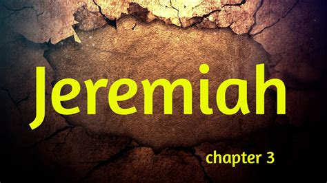 Jeremiah Chapter 3 Bible Study Youtube