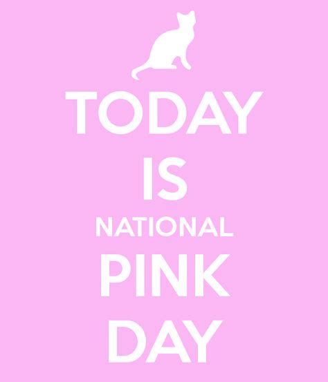 Today Is National Pink Day 623 National Pink Day Pink Perfect Pink