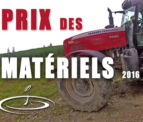 VidÉo Prix De Mes Matériels Agricoles 2016 Chaîne Agricole