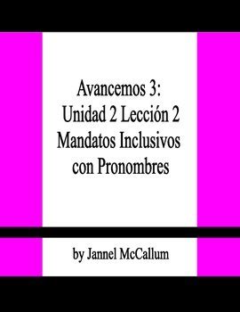 Exploring french c avancemos spanish 2 workbook answer key. Avancemos 3 - U2L2 Nosotros Commands with Pronouns by Jannel McCallum