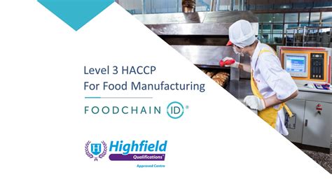 Level 3 Haccp For Food Manufacturing June Foodchain Id Academy