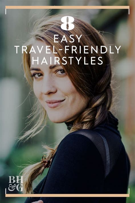 8 Easy Travel Friendly Hairstyles Travel Hairstyles Hair Styles