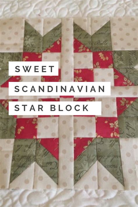 Sweet Scandinavian Star Block Scandinavian Quilts Star Quilt Blocks