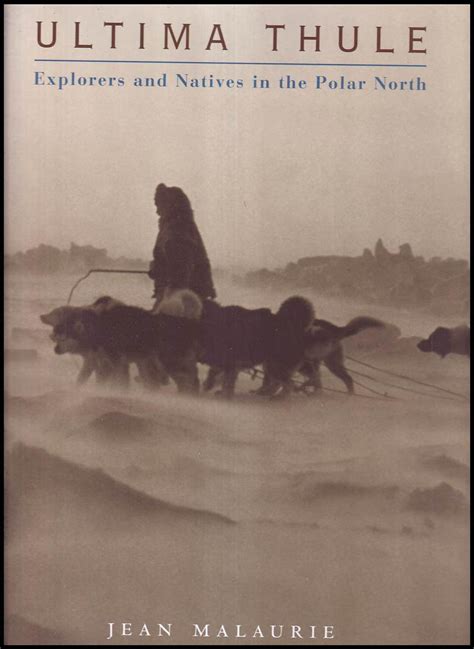 📗 Ultima Thule Explorers And Natives In The Polar North An