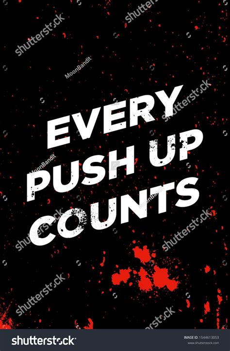 Every Push Up Counts Motivational Quotes Tshirt Vector Design Stock