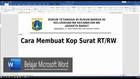 Cara Membuat Kop Surat Rt Dan Rw Yang Baik Dan Benar Dengan Ms Word Youtube