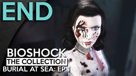 Lets Play Bioshock Infinite Burial At Sea Episode 1 Part 7 Ending Burial At Sea Gameplay