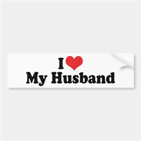 I Love My Husband Bumper Sticker Zazzle