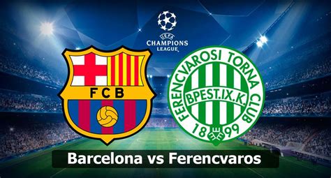Pronosticamos pocos goles en esta eliminatoria en la que. EN DIRECTO MOVISTAR LALIGA Barcelona vs Ferencváros EN ...