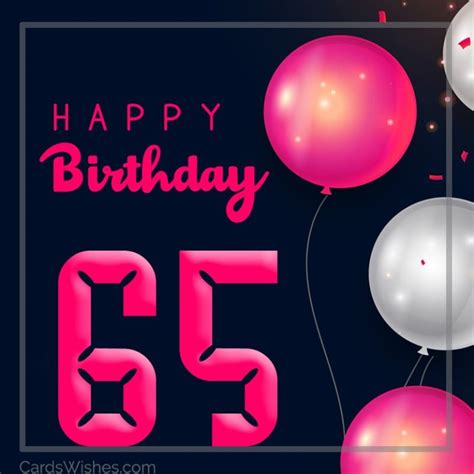 Happy 65th Birthday Wishes And Messages Cardswishescom