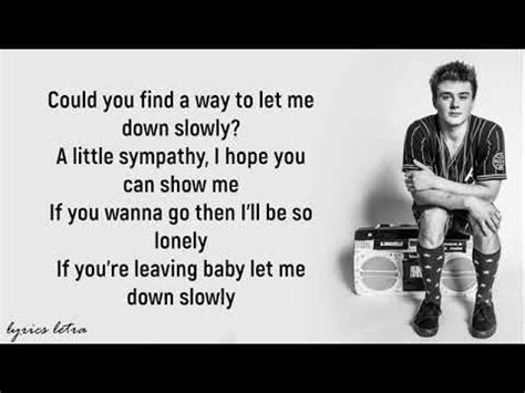 G#m a a little sympathy, i hope you can show me. let me down slowly (lyrics) Alec benjamin - YouTube