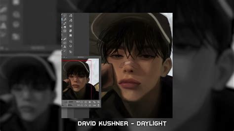 David Kushner Daylight Sped Up Youtube