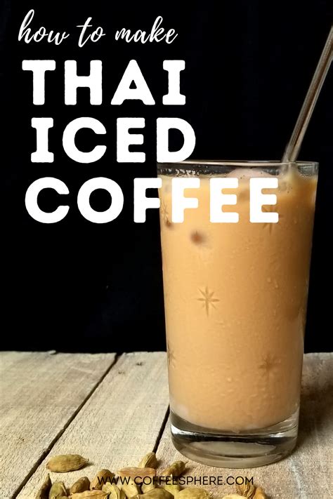 How To Make Thai Iced Coffee Coffeesphere Thai Iced Coffee Diy