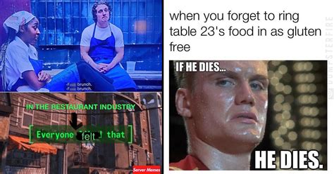 Painfully Relatable Memes For These Who Work In Eating Places