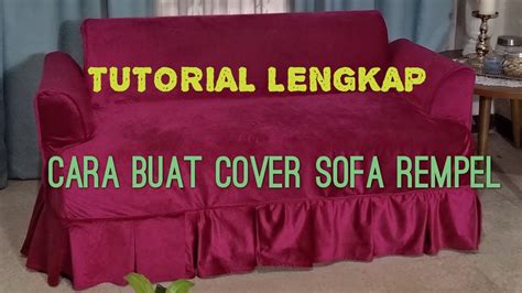 Cara Buat Cover Sofa Rempel DIY Slipcover Full Process YouTube