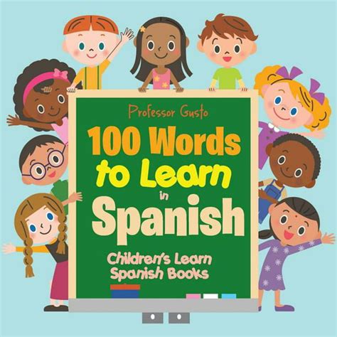 100 Words To Learn In Spanish Childrens Learn Spanish Books Walmart