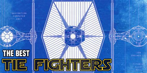 Star Wars The Five Best Tie Fighters Bell Of Lost Souls
