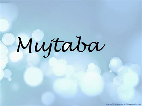Mujtaba Name Wallpapers Mujtaba ~ Name Wallpaper Urdu Name Meaning Name