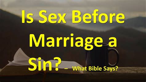9 Bible Verses That Teach That Sex Before Marriage Is A Sin