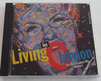 Living In Oblivion The 80 S Greatest Hits Vol 1 CD 18 Tracks EBay