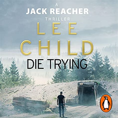 Die Trying Jack Reacher Book 2 Audio Download Lee Child Jeff