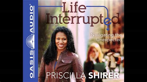 "Life Interrupted" by Priscilla Shirer - Ch. 1 - YouTube
