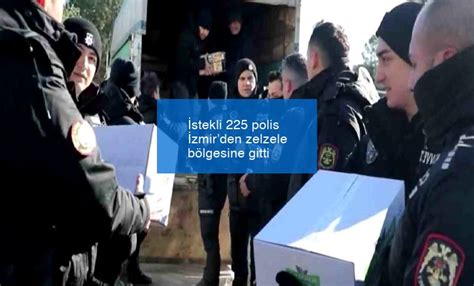 Gönüllü 225 Polis İzmirden Deprem Bölgesine Gitti