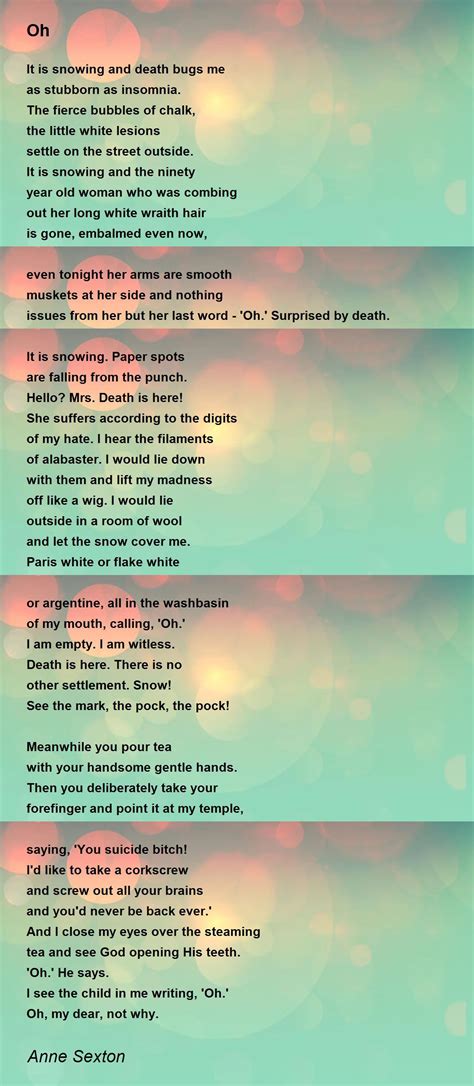Oh Poem By Anne Sexton Poem Hunter