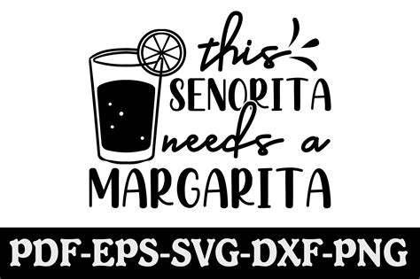 This Senorita Needs A Margarita Svg Graphic By Creativekhadiza124