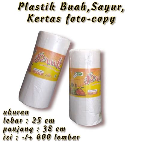 Plastik Buah √ Plastik Sayur √ Kertas Fotocopy Size 25x38 Isi 600