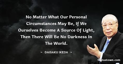 Best Daisaku Ikeda Quotes