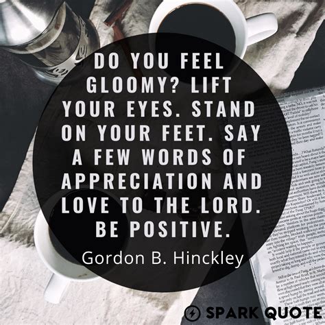 Gordon B Hinckley Thank You Quotes Spark Quote