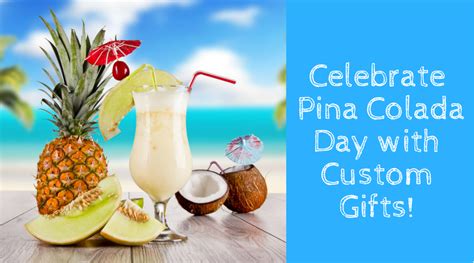 Celebrate National Pina Colada Day With Custom Ts Proimprint Blog