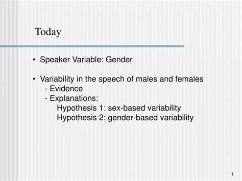 Ppt Speaker Variable Gender Variability In The Speech Of Males And Females Evidence