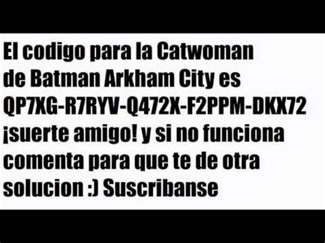 Welcome to part 8 of my walkthrough for batman arkham city. Batman Arkham City Codigo de Catwoman 2013 Agosto - YouTube